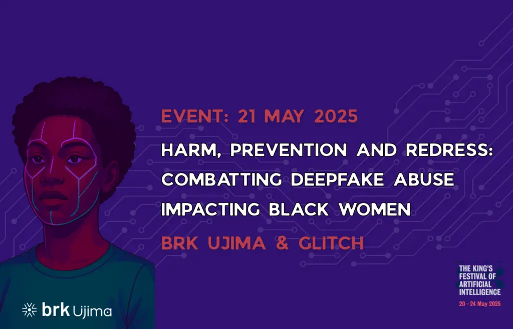 Digital poster with a purple background promoting an event titled "Harm, Prevention and Redress: Combatting Deepfake Abuse Impacting Black Women." The event is scheduled for 21 May 2025 and is hosted by BRK Ujima and Glitch. The design features an illustrated portrait of a Black woman with neon facial recognition lines overlaid on her face, symbolising deepfake technology. Circuit-style graphics run across the background. The event is part of "The King’s Festival of Artificial Intelligence" taking place from 20–24 May 2025.